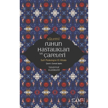 Ruhun Hastalıkları ve Çareleri