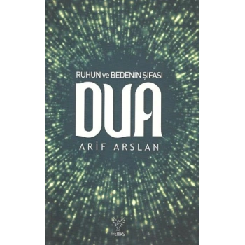 Ruhun ve Bedenin Şifası Dua