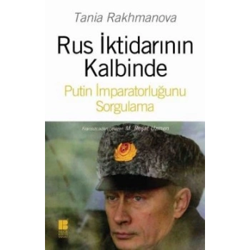 Rus İktidarının Kalbinde