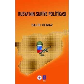 Rusya’nın Suriye Politikası