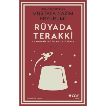 Rüyada Terakki ve Medeniyet-i İslamiyeyi Rüyet (Günümüz Türkçesiyle)