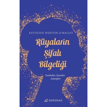 Rüyaların Şifalı Bilgeliği