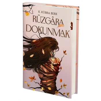 Rüzgara Dokunmak (Ciltli)