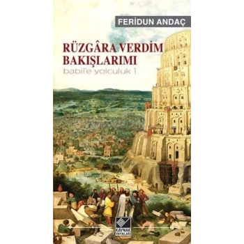 Rüzgara Verdim Bakışlarımı