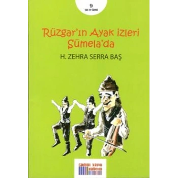 Rüzgarın Ayak İzleri Sümelada