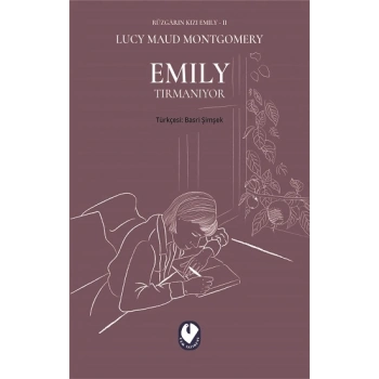 Rüzgarın Kızı Emily  II - Emily Tırmanıyor