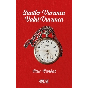 Saatler Vurunca Vakit Durunca
