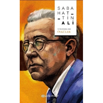 Sabahattin Ali - Tüm Eserleri - Öyküler