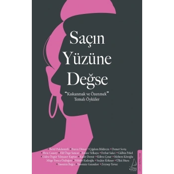 Saçın Yüzüne Değse