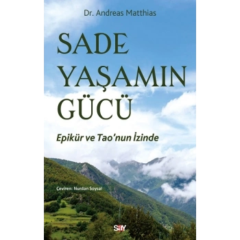 Sade Yaşamın Gücü