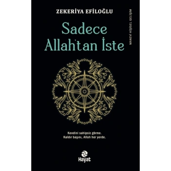 Sadece Allah’tan İste