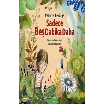 Sadece Beş Dakika Daha