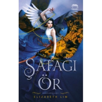 Şafağı Ör – Yıldızların Kanı Serisi 1. Kitap