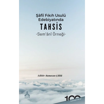 Şafii Fıkıh Usulü Edebiyatında Tahsis Semani Örneği