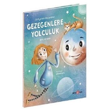 Safiyenin Maceraları GEZEGENLERE YOLCULUK