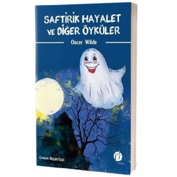 Saftirik Hayalet ve Diğer Öyküler