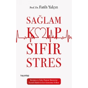 Sağlam Kalp Sıfır Stres
