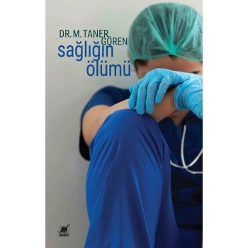 Sağlığın Ölümü