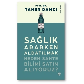 Sağlık Ararken Aldatılmak