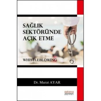 Sağlık Sektöründe Açık Etme