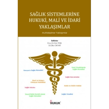 Sağlık Sistemlerine Hukuki, Mali ve İdari Yaklaşımlar