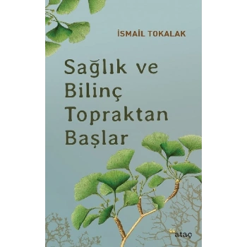 Sağlık ve Bilinç Topraktan Başlar