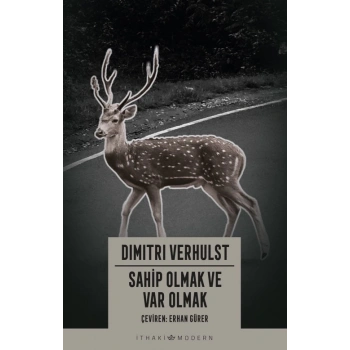 Sahip Olmak ve Var Olmak