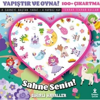 Sahne Senin! Sihirli Hayaller - Yapıştır ve Oyna! + 100 Çıkartma