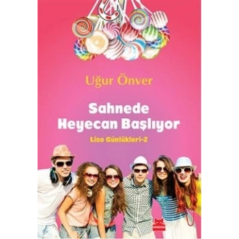 Sahnede Heyecan Başlıyor - Lise Günlükleri 2