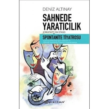 Sahnede Yaratıcılık - Spontanite Tiyatrosu