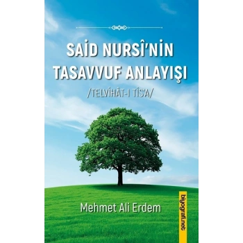 Said Nursi’nin Tasavvuf Anlayışı