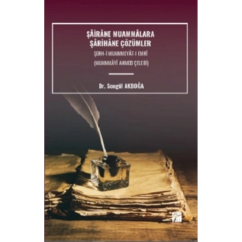 Şairane Muammalara Şarihane Çözümler