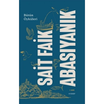 Sait Faik Abasıyanık Bütün Öyküler (Ciltli)