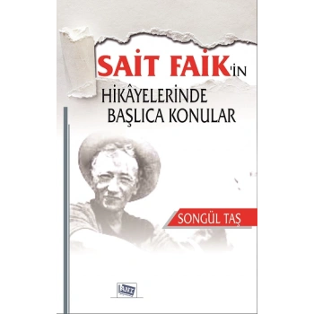 Sait Faikin Hikayelerinde Başlıca Konular