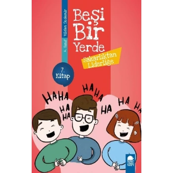Sakarlıktan Liderliğe - Beşi Bir Yerde (4. Sınıf)