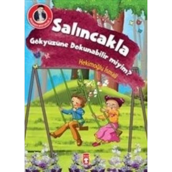 Salıncakla Gökyüzüne Dokunabilir miyim?