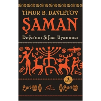 Şaman - Doğanın Şifası Uyanınca