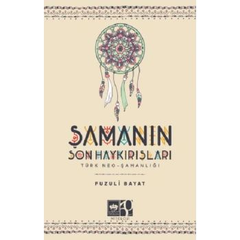 Şamanın Son Haykırışı