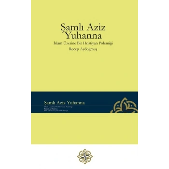 Şamlı Aziz Yuhanna (Ciltli)