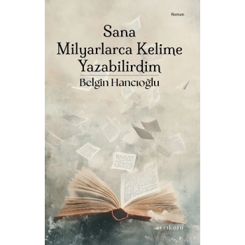 Sana Milyarlarca Kelime Yazabilirdim