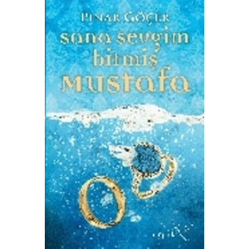 Sana Sevgim Bitmiş Mustafa