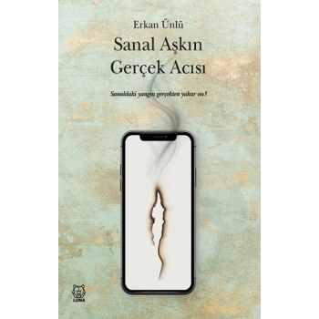 Sanal Aşkın Gerçek Acısı