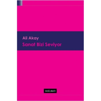 Sanat Bizi Seviyor