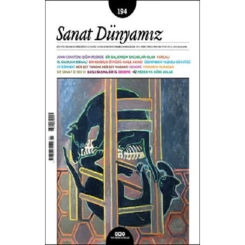 Sanat Dünyamız 194 / Mayıs – Haziran 2023