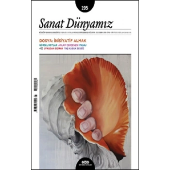 Sanat Dünyamız 195 / Temmuz – Ağustos 2023