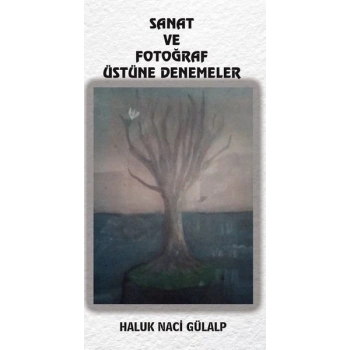 Sanat ve Fotoğraf Üstüne Denemeler
