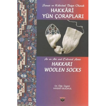 Sanat ve Kültürel Değer Olarak Hakkari Yün Çorapları