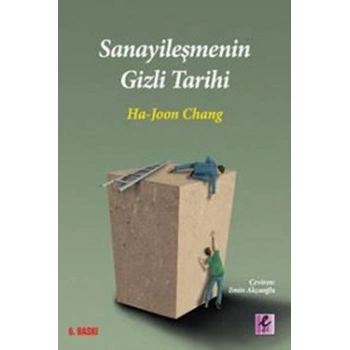 Sanayileşmenin Gizli Tarihi