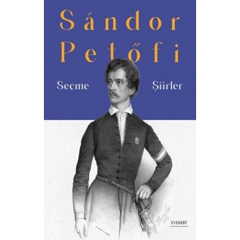 Sandor Petöfi Seçme Şiirler