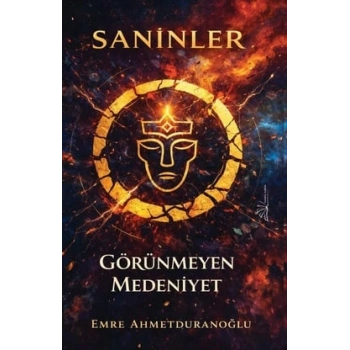 Saninler Görünmeyen Medeniyet